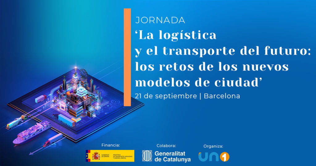 UNO analizará en Barcelona la logística y el transporte del futuro y los retos de los nuevos modelos de ciudad